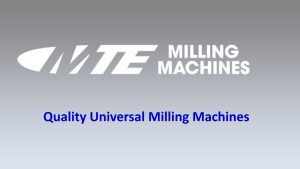 MTE - Quality Universal Milling Machines