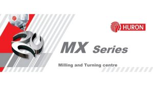 MX Series - Milling & Turning centre